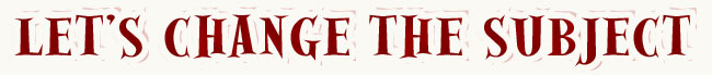 change-the-subject change-the-subject
